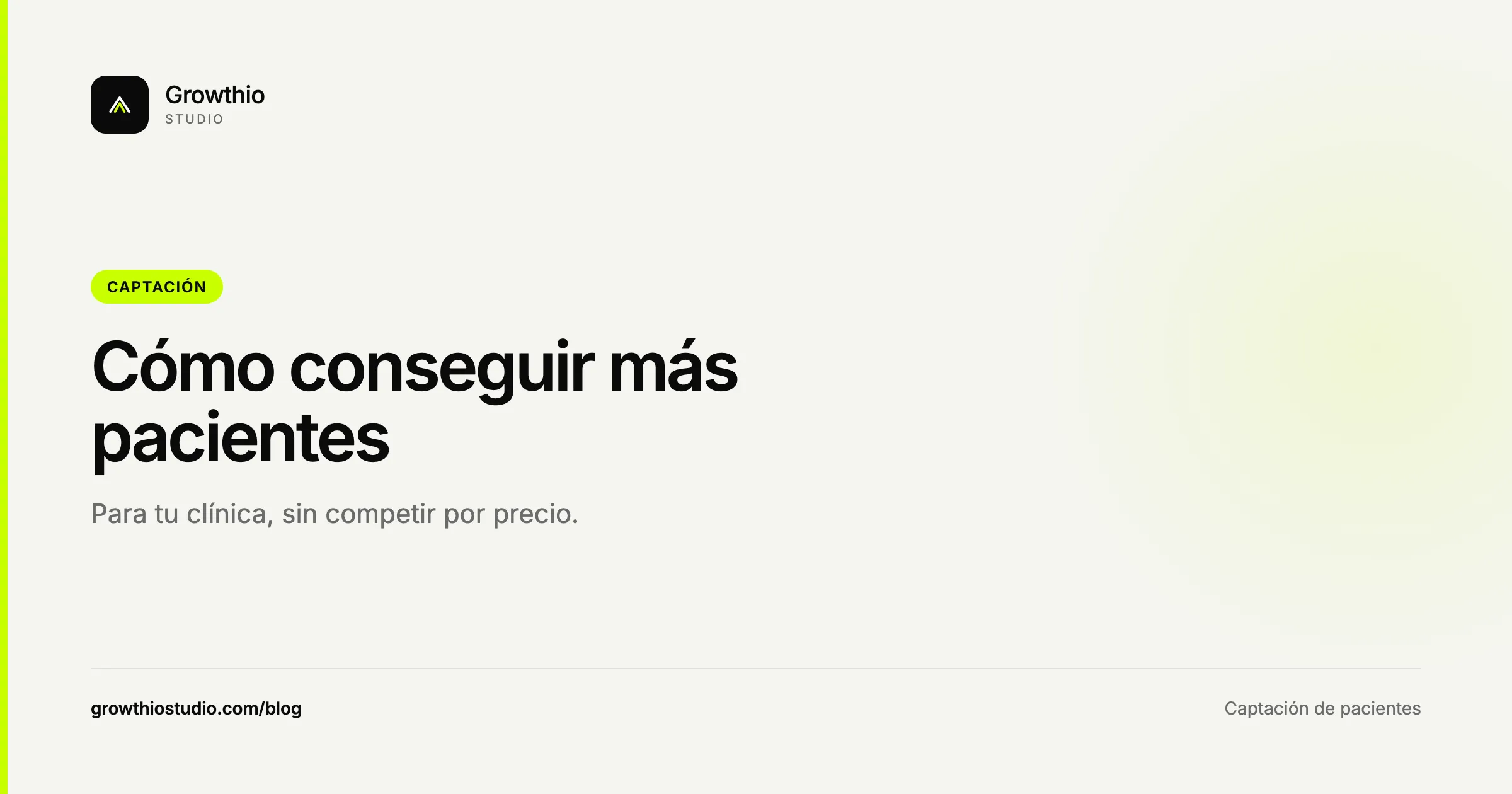 Cómo conseguir más pacientes para tu clínica sin competir por precio